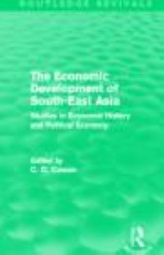 Economic Development of South-East Asia : Studies in Economic History and Pol…
