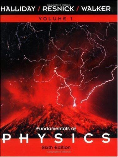 Fundamentals of Physics, Chapters 1 – 21 (Volume 1)