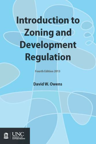 Introduction to Zoning and Development Regulation – Owens, David W.