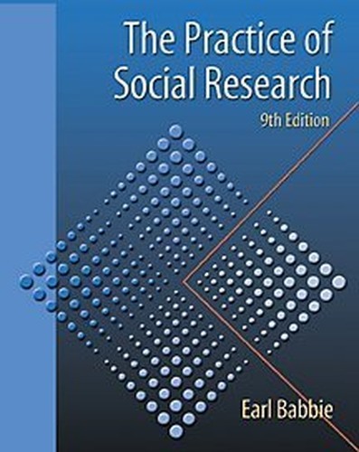 The Practice of Social Research, Babbie, Earl