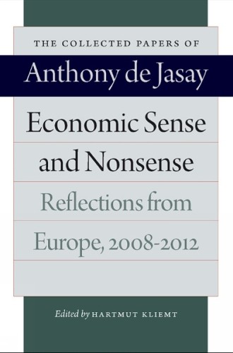 Anthony Jasay Economic Sense & Nonsense (Hardback)