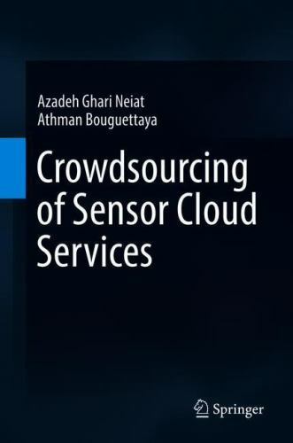 Crowdsourcing of Sensor Cloud Services, Hardcover by Neiat, Azadeh Ghari; Bou…