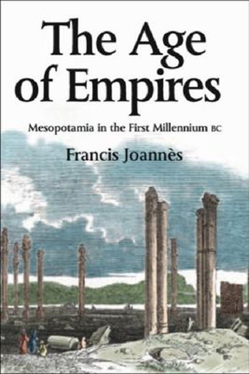 The Age of Empires : Mesopotamia in the First Millennium BC Franc