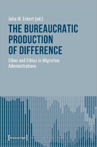 Julia M. Eckert The Bureaucratic Production of Differenc (Paperback) (UK IMPORT)