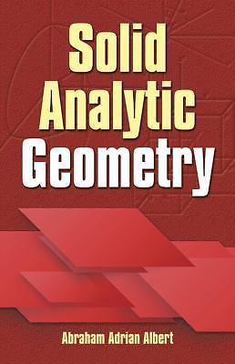Dover Books on Mathematics Ser.: Solid Analytic Geometry by Abraham Adrian …