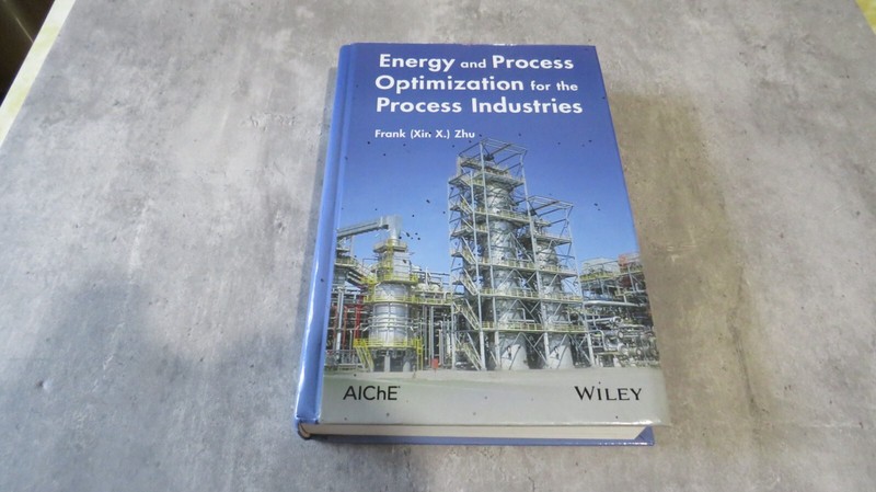 Energy and Process Optimization for the Process Industries by Frank (Xin X. )…