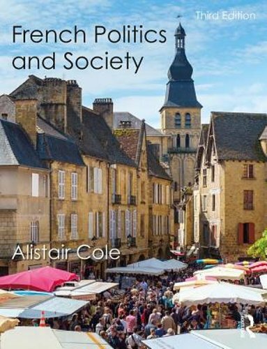 French Politics and Society by Alistair Cole: New