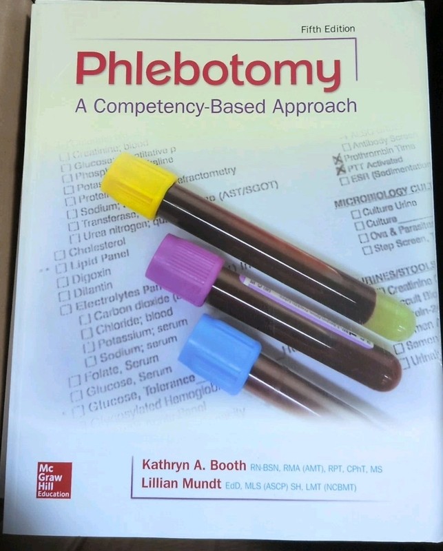 Phlebotomy: a Competency Based Approach by Kathryn A. Booth and Lillian Mundt...