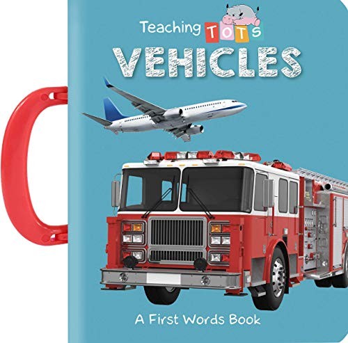 Teaching Tots: Vehicles – Little Hip…, Caroline Silva