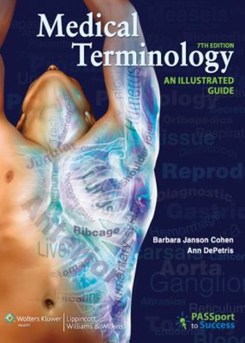 Medical Terminology : An Illustrated Guide Ann, Cohen, Barbara Ja