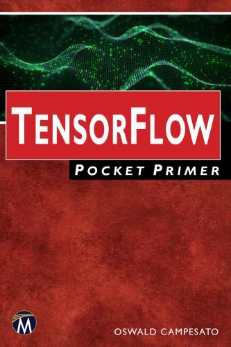 TensorFlow Pocket Primer (Computing) – Campesato, Oswald