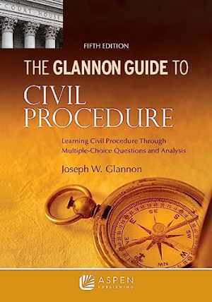 Glannon Guide to Civil Procedure: – Paperback, by Glannon Joseph W. – Very Good