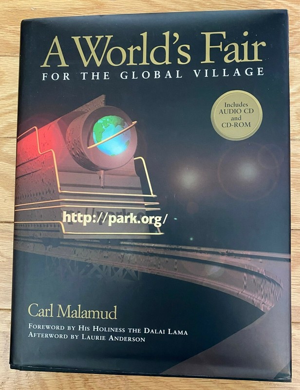 A World’s Fair for the Global Village – Hardcover By Carl Malamud w two cds