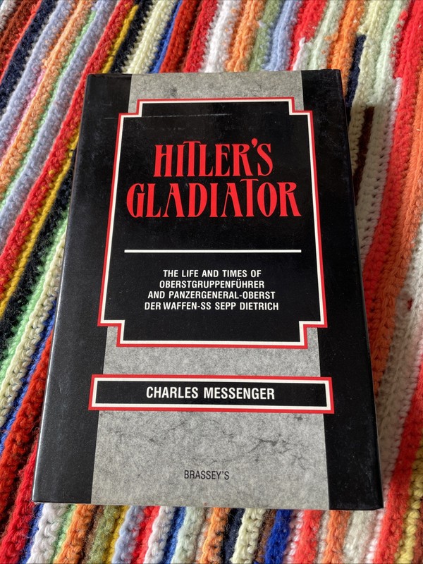 Hitler’s Gladiator – Charles Messenger – 1988 HC DJ 1st Edition