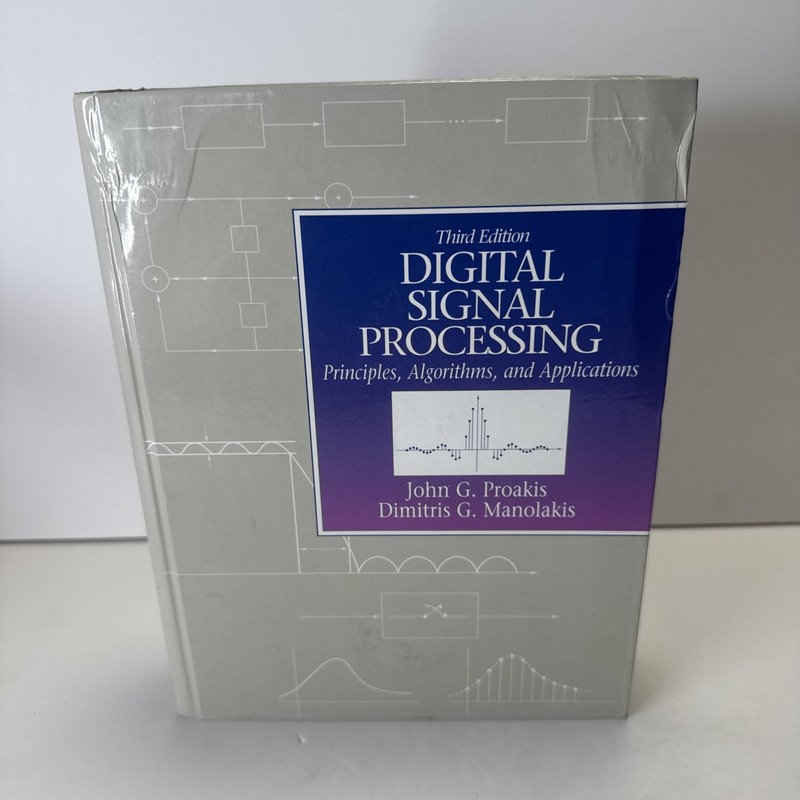 Digital Signal Processing: Principles, Algorithms and Applications (3rd Edition)