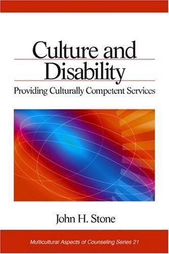 Culture and Disability: Providing Culturally Competent Services (Multicultural