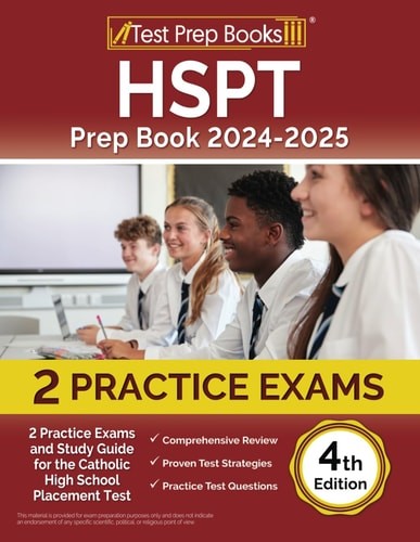 HSPT Prep Book: 2 Practice Exams and Study Guide for the Catholic High School Pl