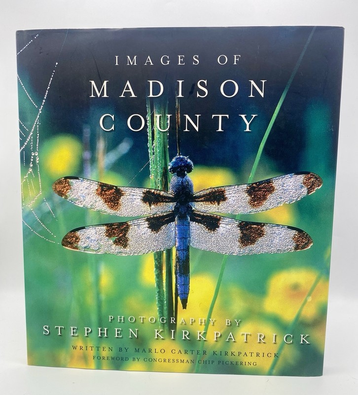 IMAGES OF MADISON COUNTY By Stephen Kirkpatrick – Hardcover Excellent Condition