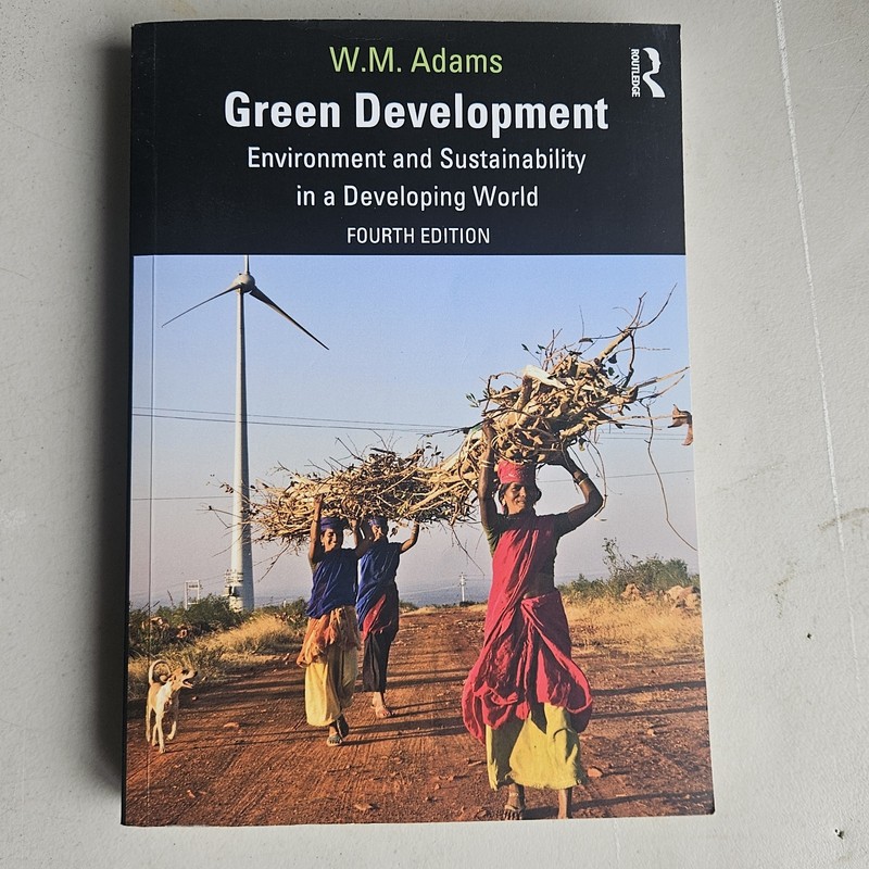 Green Development : Environment and Sustainability in a Developing World by Bill