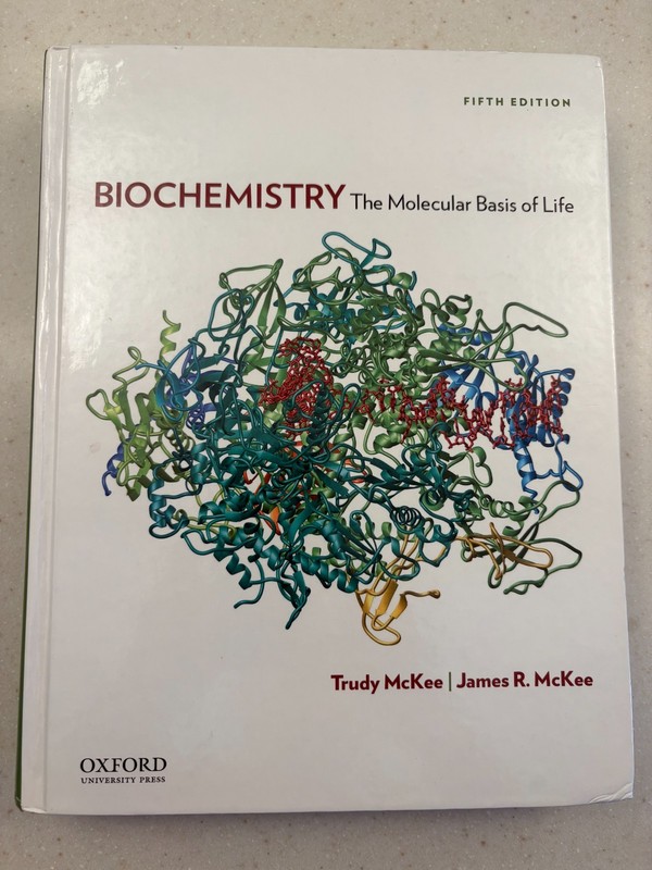 Biochemistry: The Molecular Basis of Life, Fifth Edition, 2012
