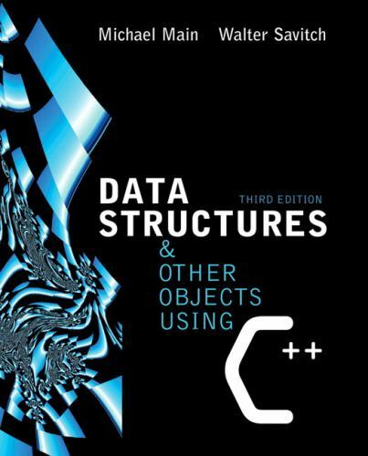 Data Structures & Other Objects Using C++, Main, Michael,Savitch, Walter, 978032