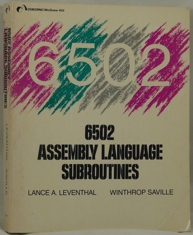 6502 Assembly Language Subroutines Leventhal Vintage Microprocessor Programming
