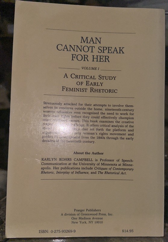 Man Cannot Speak for Her: Volume I: A Critical Study of Early Feminist Rhetoric gallery