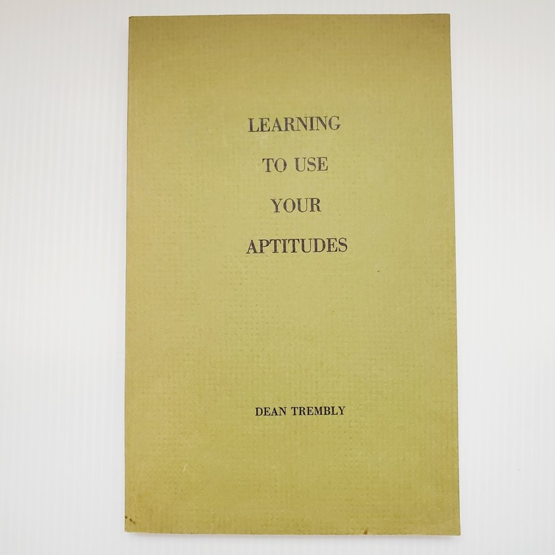 Learning To Use Your Aptitudes Book Dean Trembly 1970s Career Assessment Vintage