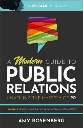 A Modern Guide to Public Relations: Un- 9781736514009, Rosenberg, paperback, new