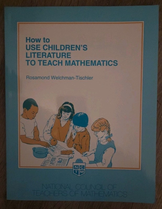 Nctm How To– Ser.: How to Use Children’s Literature to Teach Mathematics by…