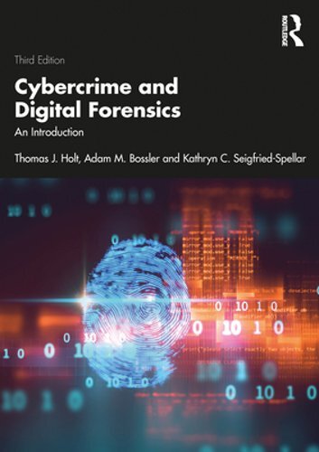 Cybercrime and Digital Forensics: An Introduction by Thomas Holt: New