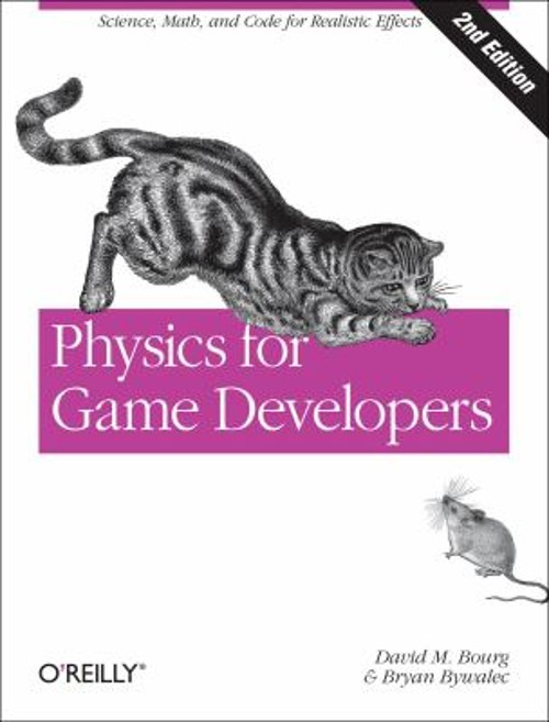 Physics for Game Developers : Science, Math, and Code for Realist