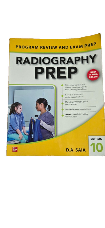 Radiography PREP (Program Review and Exam Preparation) 10th Edition by D.A. Saia