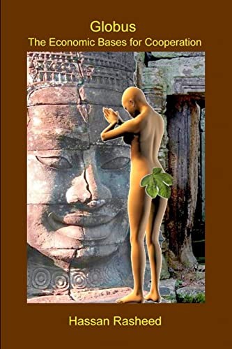 Rasheed - Globus The Economic Bases for Cooperation - New paperback o - X555z
