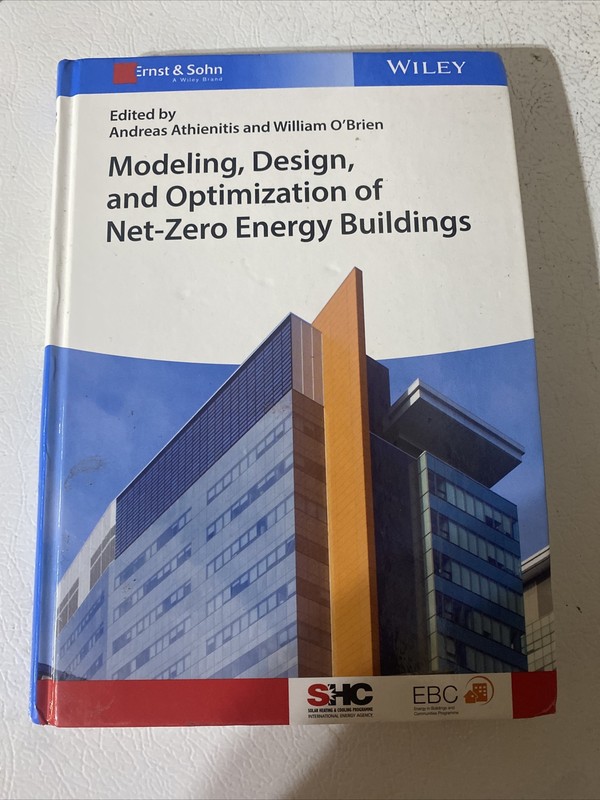 Modeling, Design, and Optimization of Net-ZeroEnergy Buildings 5th Edition by At