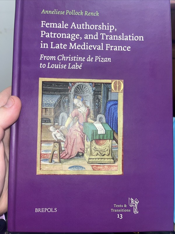 Female Authorship, Patronage, and Translation in Late Medieval France : From…