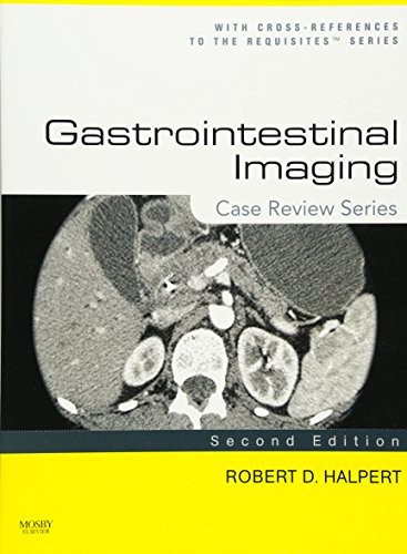 GASTROINTESTINAL IMAGING: CASE REVIEW SERIES, 2E By Halpert Robert D. Md *VG+*