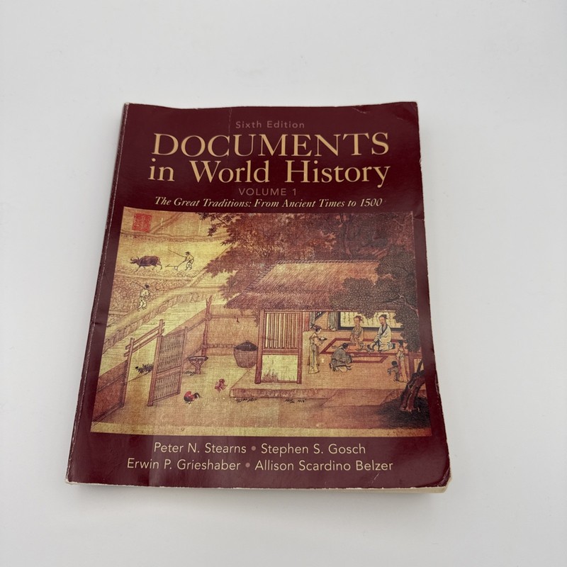 Documents in World History, Volume 1 by Peter Stearns, Allison Scardino Belzer,
