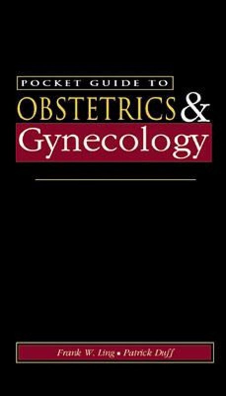 Pocket Guide to Obstetrics and Gynecology Patrick, Ling, Frank W.