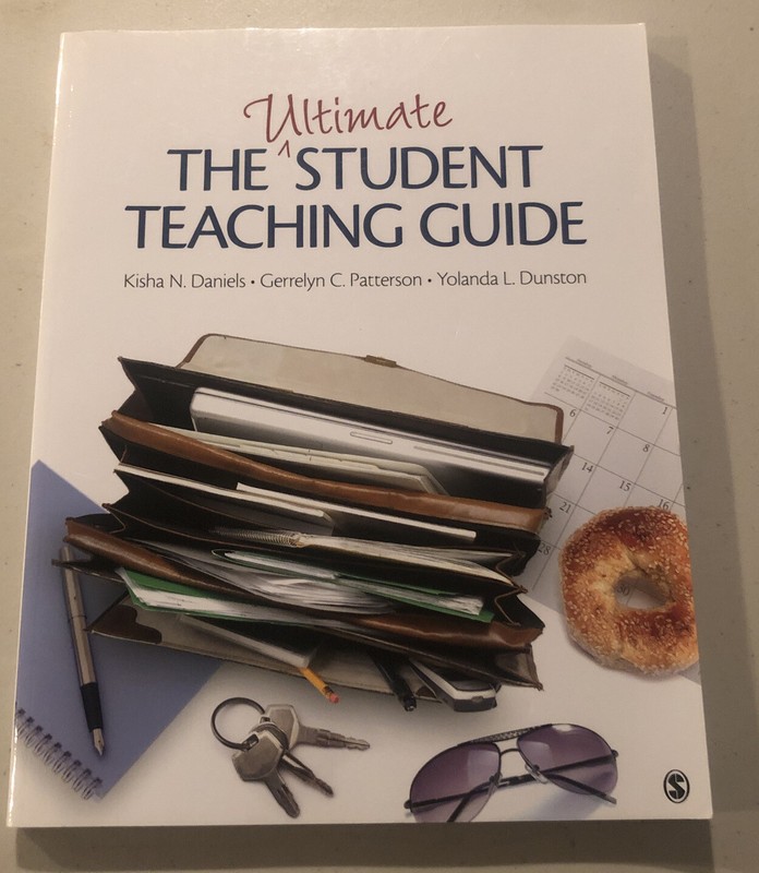 The Ultimate Student Teaching Guide by Gerrelyn C. Patterson, Kisha N….