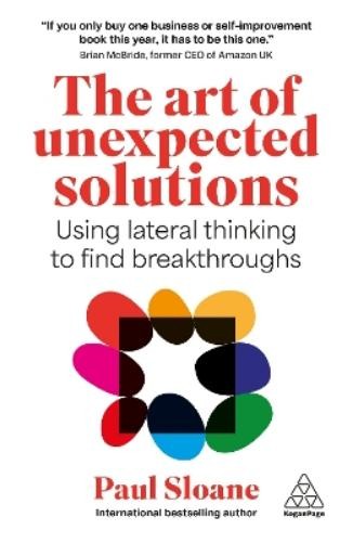 Paul Sloane The Art of Unexpected Solutions (Paperback)