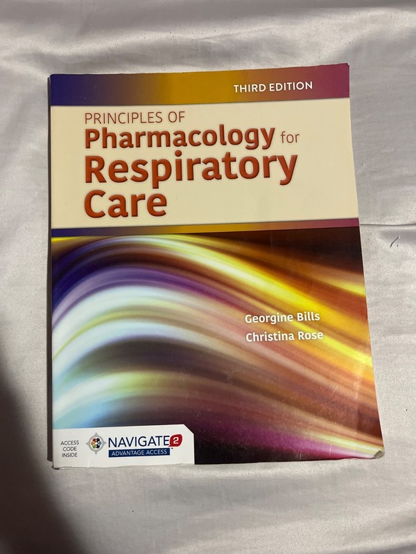 Principles of Pharmacology for Respiratory Care: .