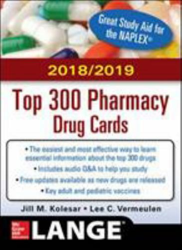 McGraw-Hill’s 2018/2019 Top 300 Pharmacy Drug Cards, Vermeulen, Lee,Kolesar, Jil