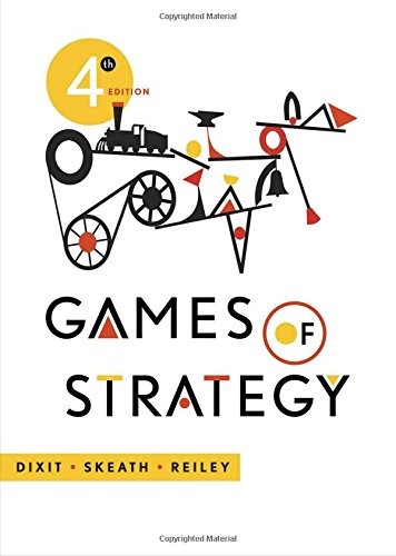 GAMES OF STRATEGY (FOURTH EDITION) By Avinash K. Dixit & Susan Skeath EXCELLENT