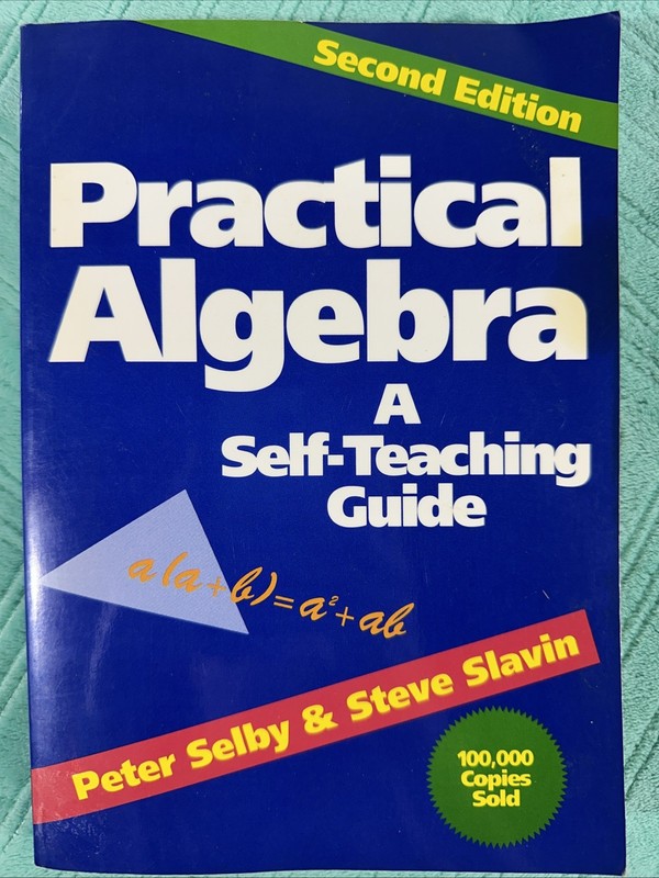 Practical Algebra: A Self-Teaching Guide, Second Edition