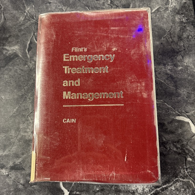 Vintage Flint’s Emergency Treatment Management Book 1980 Cain Medical Hardcover