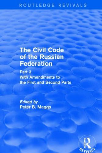 Civil Code of the Russian Federation : With Amendments to the First and Secon…