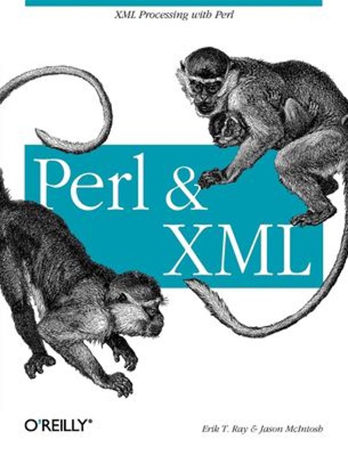 Perl and XML : XML Processing with Perl Paperback Erik T., McInto