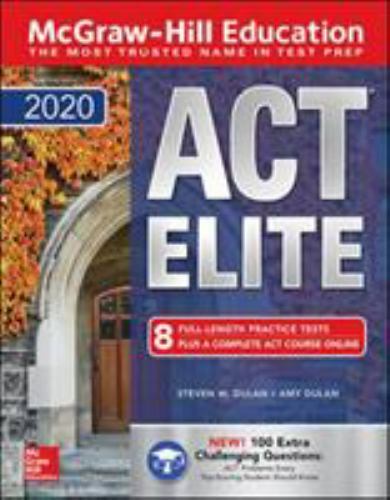 McGraw-Hill Education ACT Elite 2020 by Dulan, Steven W.; Dulan, Amy