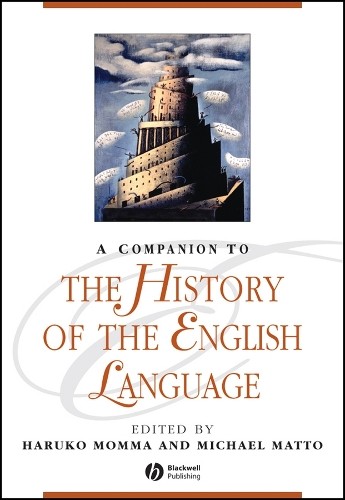A Companion to the History of the English Language: …